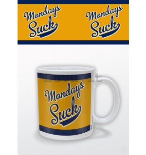 Tazza - Mondays Suck