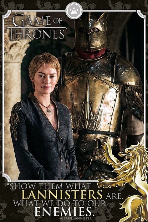Poster - Game of Thrones (Show Them What Lannisters Are)