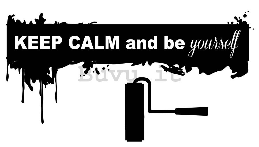 Adesivo - Keep Calm and be Yourself