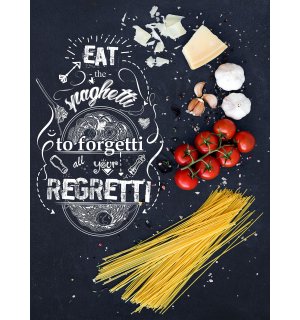 Fotomurale: Eat the Spaghetti to forget all zour Regretti - 184x254 cm