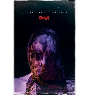 Poster - Slipknot (We Are Not Your Kind)