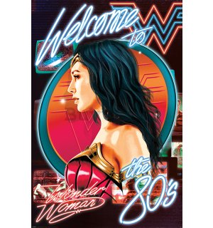 Poster - Wonder Woman 1984 (Welcome To The 80s) 
